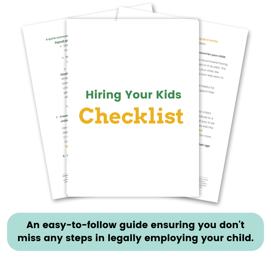 IMG 6: Hiring Your Kids Checklist: An easy-to-follow guide ensuring you don't miss any steps in legally employing your child. This is an excellent tax strategy for scorp business owners.
